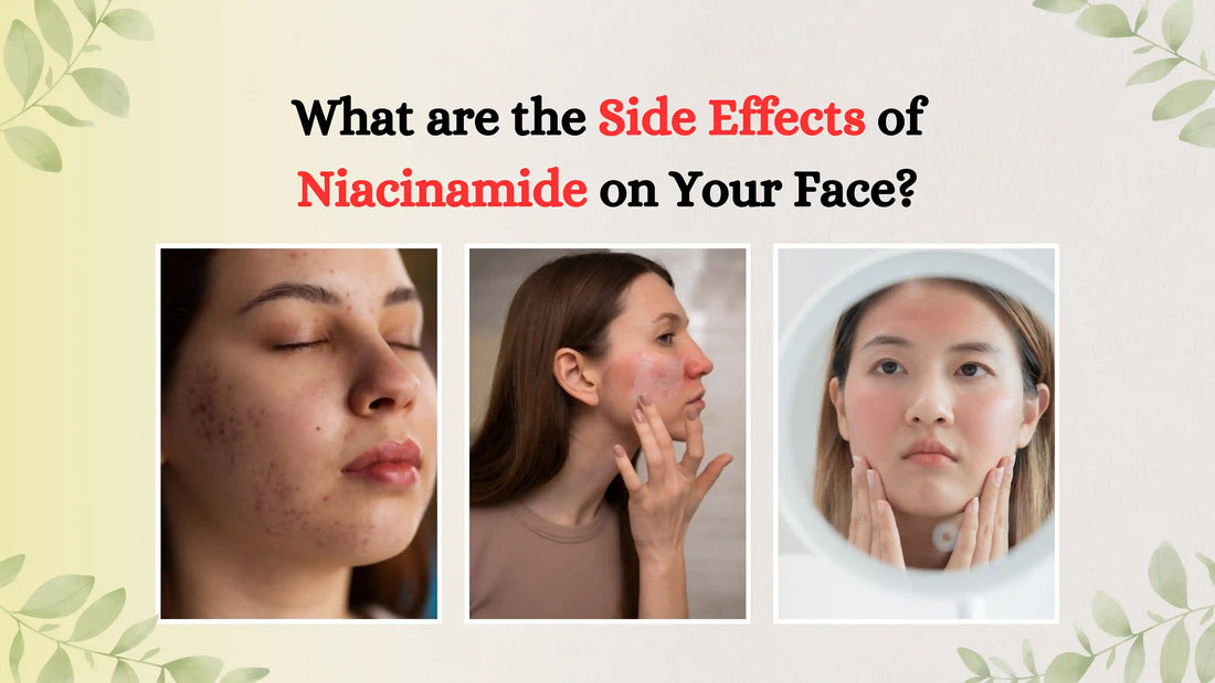 What are the Side Effects of Niacinamide on Your Face?